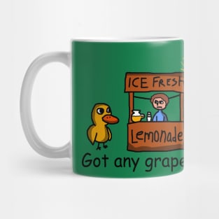 Duck song  Got Any Grapes Mug